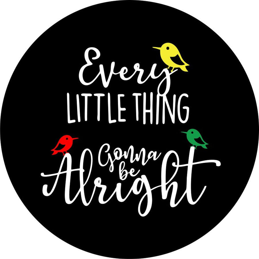 Every Little Thing is Gonna Be Alright - Current 3 Little Birds
