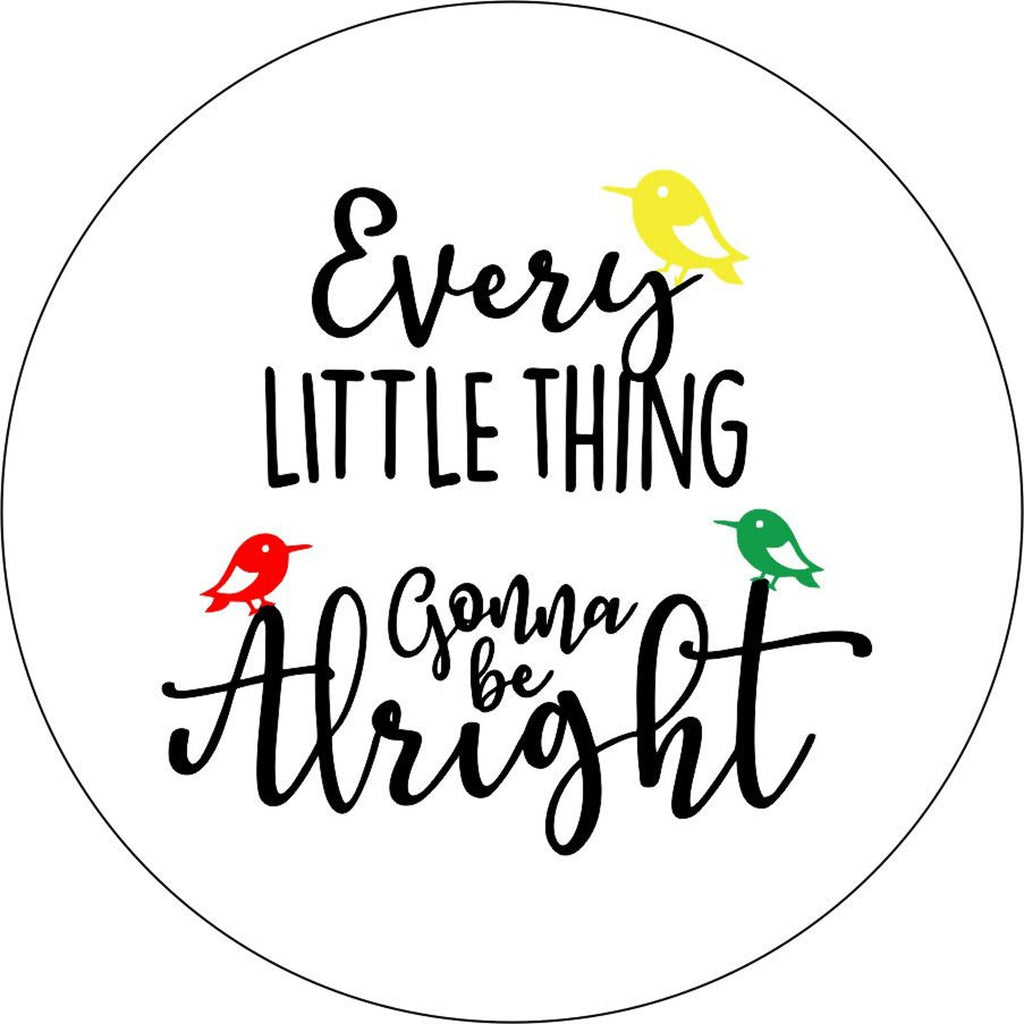 Every Little Thing is Gonna Be Alright - Current 3 Little Birds