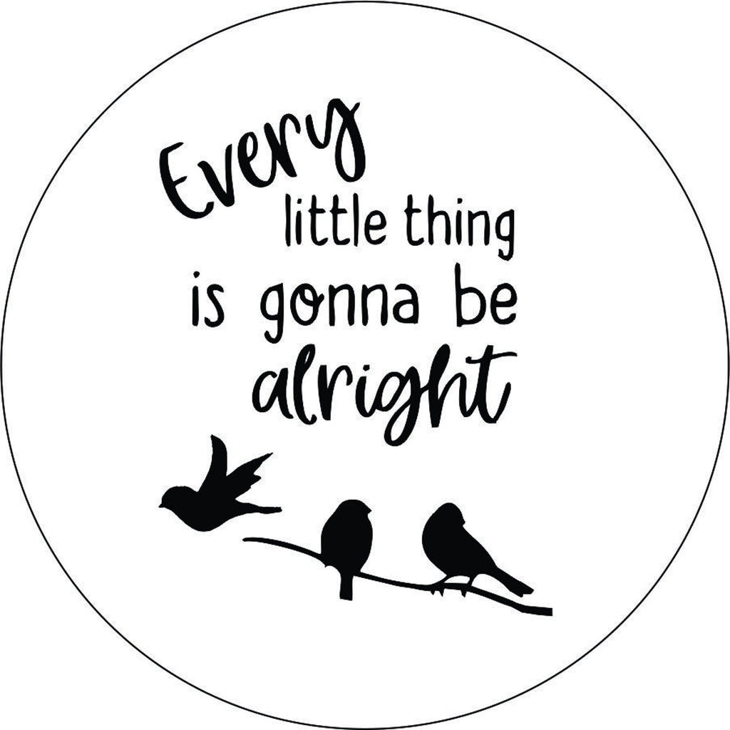 Every Little Thing is Gonna Be Alright - Current 3 Bird Silhouettes