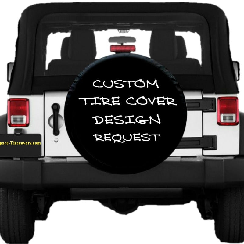 The back of a white jeep with the spare tire cover that says custom tire cover design request. Conceptual image to show ordering a custom spare tire cover
