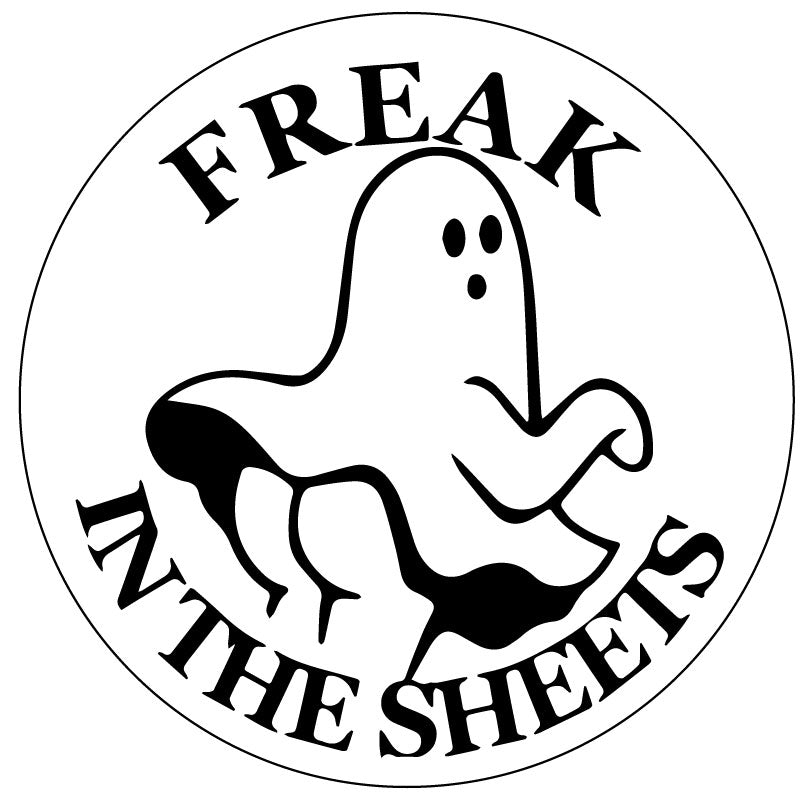 Spare tire cover for RV, Jeep, Bronco, Camper, vans, and more, design for white vinyl with a black outlined cute ghost mooning its butt cheeks or twerking and the saying freak in the sheets.