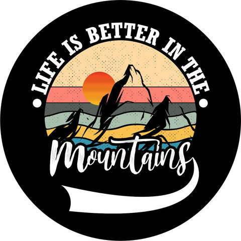 Life is Better in the Mountains Creative Spare Tire Cover