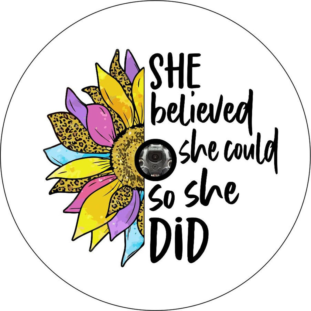 She Believed She Could So She Did Colorful Sun Flower