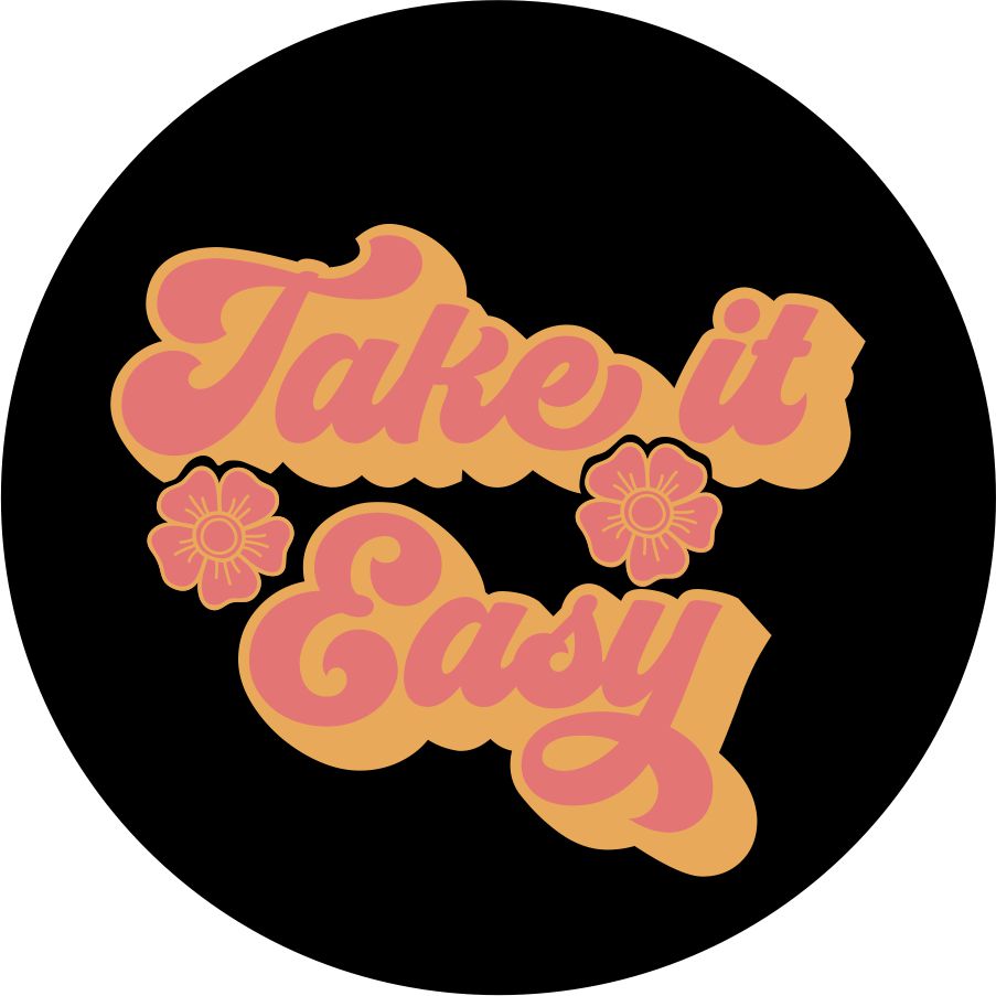 Take it Easy written in 1970's cursive font in coral and orange inspired by the 1970's hit by The Eagles, Take It Easy. Spare Tire Cover Design for any vehicle make and model including Jeep, RVs, Campers, Vans and more