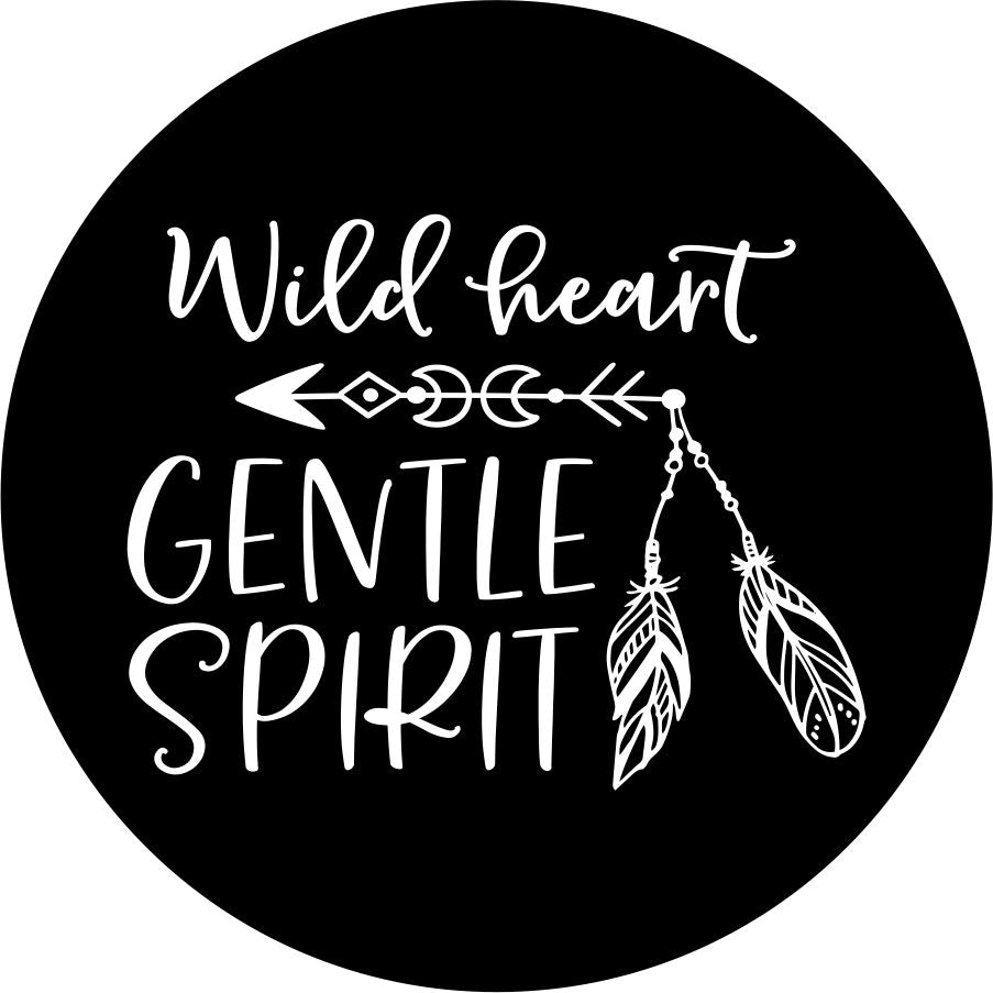 wild heart gentle spirit written with an arrow and feathers across a spare tire cover design for any vehicle make and model