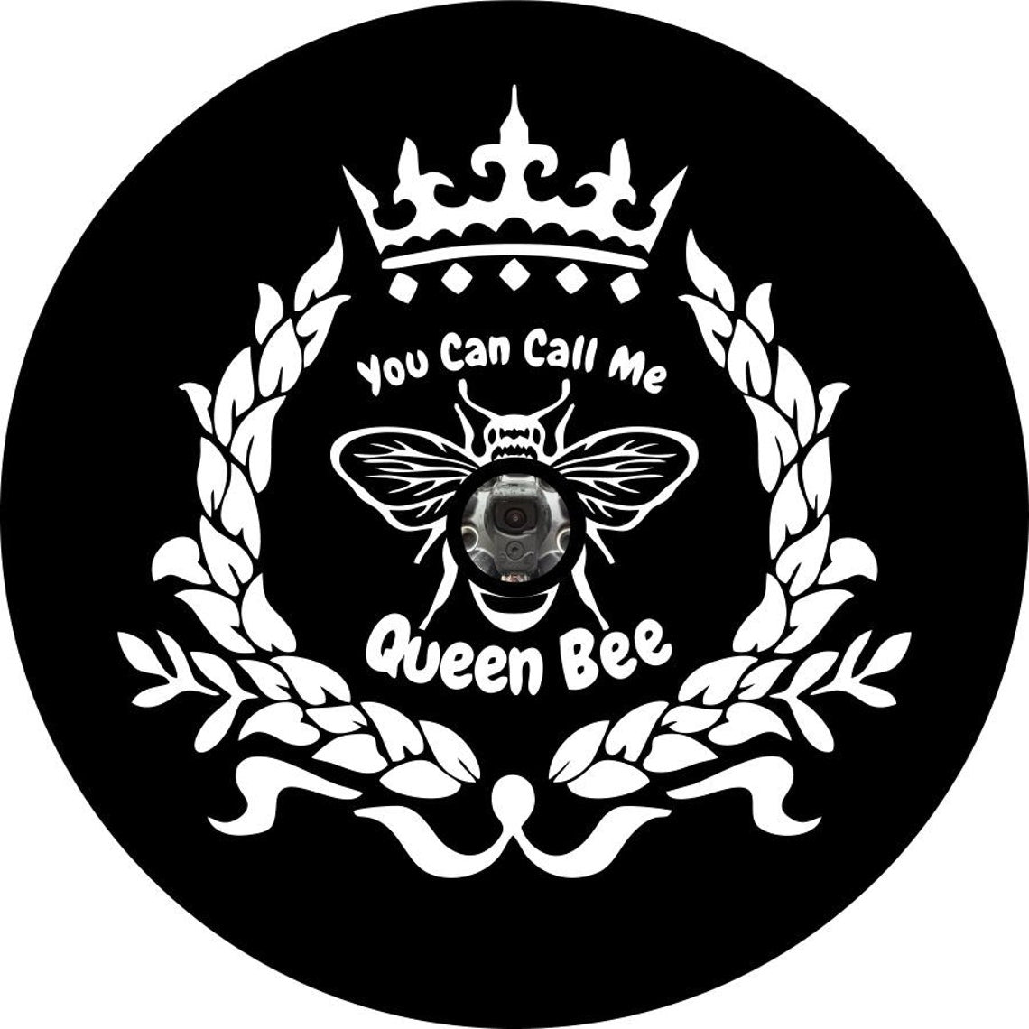 You can call me queen bee insignia design spare tire cover for Jeep, RV, Bronco, Camper, Trailer, and more on black vinyl with back up camera