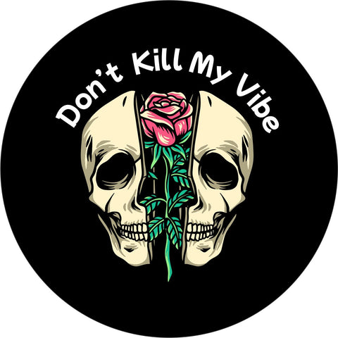 Don't Kill My Vibe Spare Tire Cover for Jeep, RV, Bronco, Camper, & More